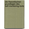 Die Theoretischen Grundlagen Des Self-Monitoring-Tools door Lena Meyer