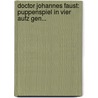 Doctor Johannes Faust: Puppenspiel In Vier Aufz Gen... door Karl Simrock