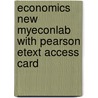 Economics New Myeconlab With Pearson Etext Access Card by Michael Parkin