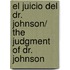 El juicio del Dr. Johnson/ The Judgment of Dr. Johnson