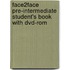 Face2Face Pre-Intermediate Student's Book With Dvd-Rom
