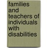 Families And Teachers Of Individuals With Disabilities door Robert F. Algozzine