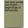 Fast Lane Purple Non-Fiction - Beginnings Of Democracy door Nicholas Brasch