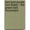 Fast Lane Purple Non-Fiction - The Green Belt Movement door Carmel Reilly
