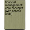 Financial Management: Core Concepts [With Access Code] by Raymond M. Brooks