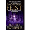 Flight Of The Nighthawks: Book One Of The Darkwar Saga by Raymond E. Feist