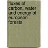 Fluxes of Carbon, Water and Energy of European Forests by Riccardo Valentini