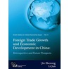 Foreign Trade Growth And Economic Development In China door Li Jun