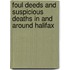 Foul Deeds And Suspicious Deaths In And Around Halifax