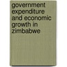Government Expenditure And Economic Growth In Zimbabwe door Jabusile Shumba