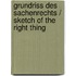 Grundriss Des Sachenrechts / Sketch of the Right Thing