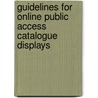 Guidelines for Online Public Access Catalogue Displays door Task Force on Guidelines for Opac Displa