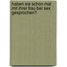 Haben Sie Schon Mal Mit Ihrer Frau Ber Sex Gesprochen? by Rainer Sommer
