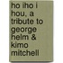 Ho Iho I Hou, A Tribute To George Helm & Kimo Mitchell