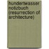 Hundertwasser Notizbuch (Resurrection of Architecture)