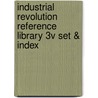 Industrial Revolution Reference Library 3v Set & Index door Tony Zurlo