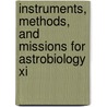Instruments, Methods, And Missions For Astrobiology Xi door Richard B. Hoover