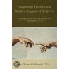 Integrating Patristic and Modern Exegesis of Scripture door Walter M. Werbylo