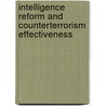 Intelligence Reform And Counterterrorism Effectiveness door Stefan Meingast