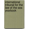 International Tribunal For The Law Of The Sea Yearbook door Itls