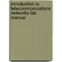 Introduction To Telecommunications Networks-Lab Manual