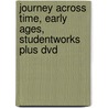 Journey Across Time, Early Ages, Studentworks Plus Dvd door McGraw-Hill
