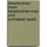 Kikaninchen: Mein Kikaninchen-mal- Und Schnipsel-spaß door Corinna Fuchs
