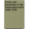 Krone Und Parlament In Der Restaurationszeit 1660-1678 by Andrea Franz