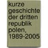 Kurze Geschichte der Dritten Republik Polen, 1989-2005