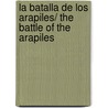 La Batalla De Los Arapiles/ The Battle of the Arapiles door Benito Pérez Galdós