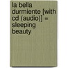 La Bella Durmiente [With Cd (Audio)] = Sleeping Beauty door Inc. Susaeta Publishing