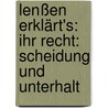 Lenßen erklärt's: Ihr Recht: Scheidung und Unterhalt door Cornelia C. Mengus
