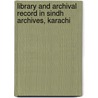 Library And Archival Record In Sindh Archives, Karachi door Shamshad Ahmed