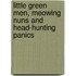 Little Green Men, Meowing Nuns And Head-Hunting Panics