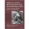 Little Green Men, Meowing Nuns And Head-Hunting Panics by Robert E. Bartholomew