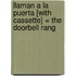 Llaman a la Puerta [With Cassette] = The Doorbell Rang