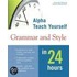 MacMillan Teach Yourself Grammar and Style in 24 Hours