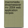 Macromedia Dreamweaver Mx 2004 Web Application Recipes by Lowery/