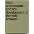 Marc Andreessen and the Development of the Web Browser