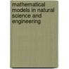 Mathematical Models in Natural Science and Engineering door Juri I. Neimark