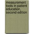Measurement Tools in Patient Education, Second Edition