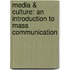 Media & Culture: An Introduction To Mass Communication