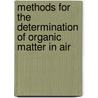Methods For The Determination Of Organic Matter In Air door David Hendricks Bergey