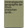 Mineralogische Geographie Der Churs Chsischen Lande... door Jean De Charpentier