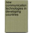 New Communication Technologies in Developing Countries