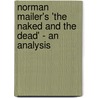 Norman Mailer's 'The Naked And The Dead' - An Analysis by Michaela Tomberger