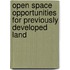 Open Space Opportunities For Previously Developed Land