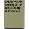 Optical Remote Sensing Of The Atmosphere And Clouds Ii door Yasuhiro Sasano