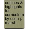 Outlines & Highlights For Curriculum By Colin J. Marsh by Cram101 Textbook Reviews