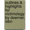 Outlines & Highlights For Victimology By Doerner, Isbn door 3rd Edition Doerner and Lab